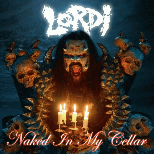 Lordi : Naiked in My Cellar